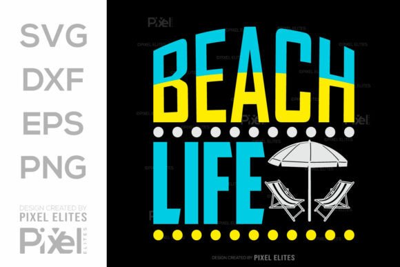 Beach Life SVG Cut File: Graphics for T-Shirt Designs