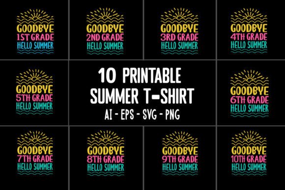 Goodbye 1st-10th Grade Hello Summer SVG Graphics