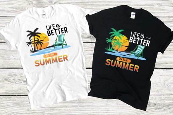 Life is Better in the Summer: Graphics & T-Shirt Designs